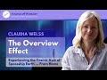 Claudia Welss - The Overview Effect: Experiencing the Cosmic Awe of Spaceship Earth...from Home