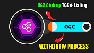 OGC Airdrop TGE \u0026 Listing || OGC Airdrop Withdraw Process ||