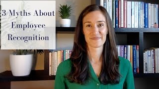 3 Myths About Employee Recognition