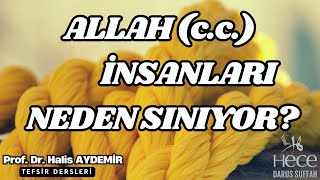 Allah İnsanları Neden Sınıyor?