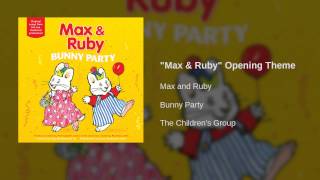 Max and Ruby - "Max & Ruby" Opening Theme