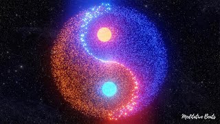 Yin Yang Balance Meditation | Regulate Energy Flow & Feel the Oneness & Find the Ultimate Joy