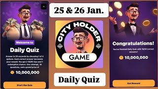 City holder daily quiz 25 \u0026 26 January | City holder quiz today | #cityholder | City holder quiz |