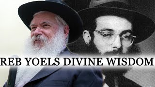 The Wisdom Of Reb Yoel OBM