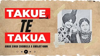Takue Te Takua - Amar Singh Chamkila x Amarjot Kaur | Latest Punjabi Song 2024
