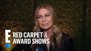 Ellen Pompeo Will Never Say Never to More "Grey's Anatomy" | E! Red Carpet & Award Shows