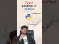 Type Casting in Python | Python Type Conversion | Techee Banda.