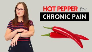 Capsaicin for chronic pain: arthritis, neuropathic pain and post-herpetic neuralgia
