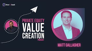 Ep.9: Matt Gallagher, Hg Capital | How to Increase Efficiency with Data and Strategy