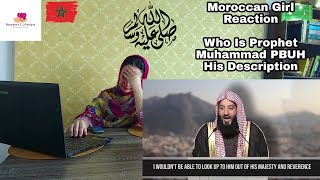 Who Is Prophet Muhammed - His Description (saw) | Moroccan Girl Reaction