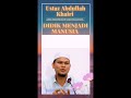 #USTAZ ABDULLAH KHAIRI: DIDIK UNTUK MENJADI MANUSIA