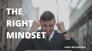 THE RIGHT MINDSET | Growth Mindset | Freedom In Thoughts| New Motivational Video 2020
