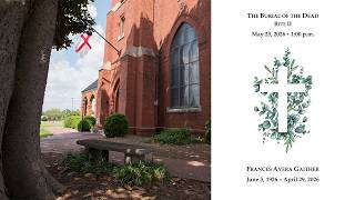 May 23, 2026 - The Burial Of The Dead Rite II - Frances Avera Gaither