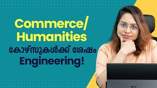 Engineering after humanities | Engineering after commerce | Engineering without Maths