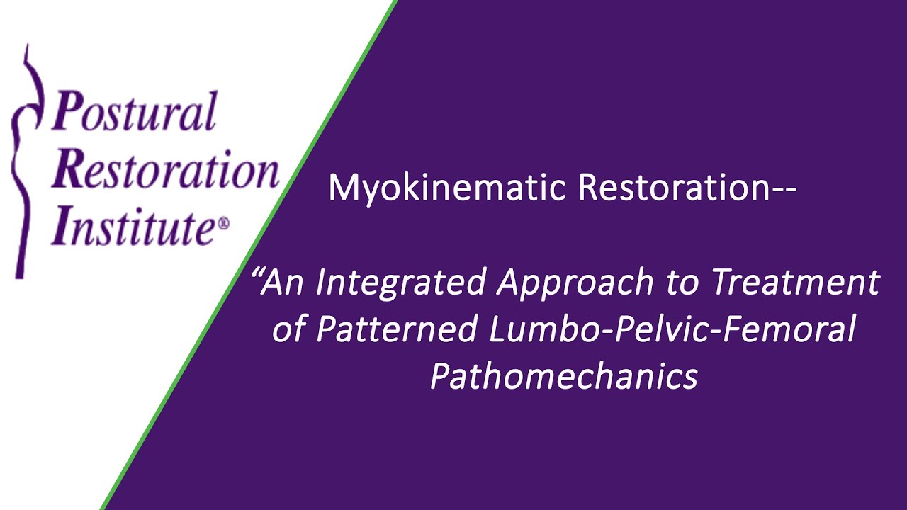 Myokinematic Restoration Home Study Postural Restoration Institute