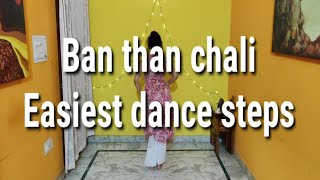 Easy dance steps on Ban than chali/ wedding choreography