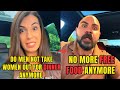 Women Over 30+ Are FURIOUS As They Realize Men Don't Want To Date Anymore | Men Only