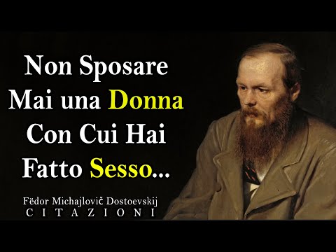 Citazioni Profonde De Fëdor Dostoevskij | CITAZIONI - YouTube