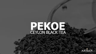 Discover the Exquisite Flavours of Pekoe Grade Tea | The Finest Ceylon Tea Experience from Sri Lanka