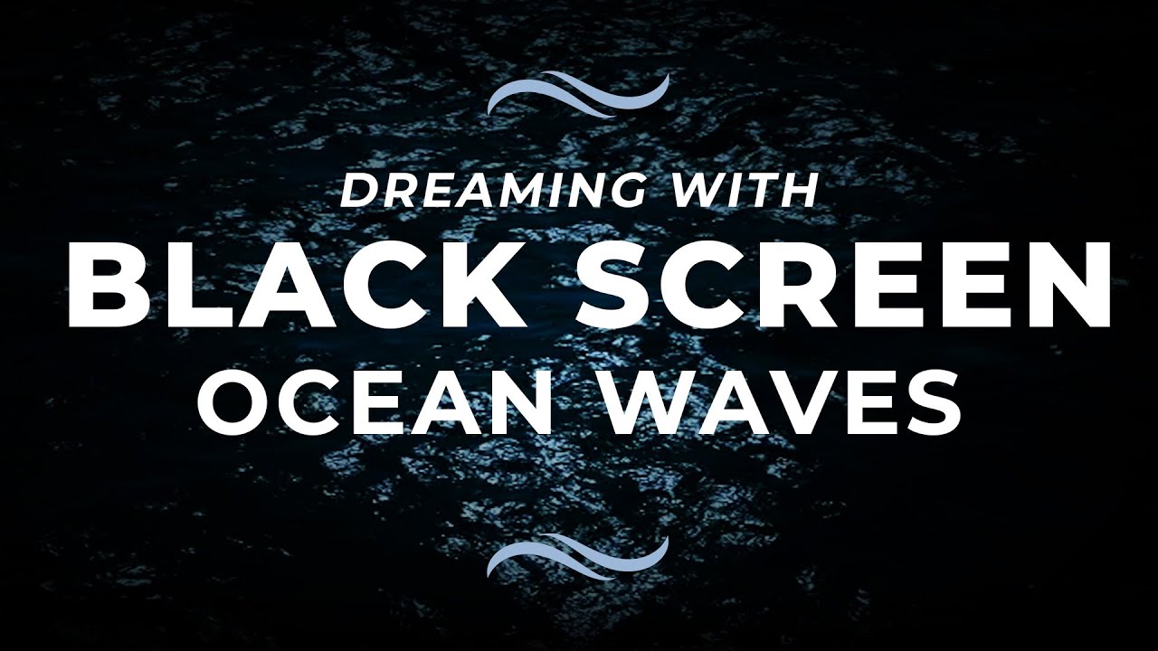 Ocean Waves Sounds For Sleeping Black Screen Youtube