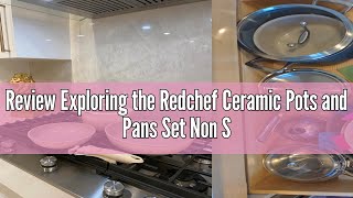 Review Exploring the Redchef Ceramic Pots and Pans Set Non Stick