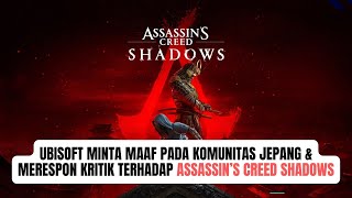 Ubisoft Minta Maaf pada Komunitas Jepang dan Merespon Kritik Terhadap Assassin’s Creed Shadows