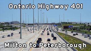 Ontario Highway 401 - Milton to Peterborough - Toronto Freeways - July, 2024