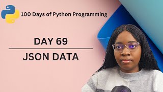 How to use JSON in Python | 100 Days of Python Programming | Day 69