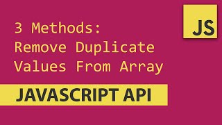 3 Ways to remove duplicates items from an Array - Javascript Tutorial