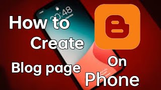 How to create blog page on phone || #Tech_guru0.1 || blog page phone से कैसे बनाये