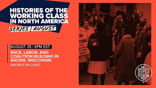 RACE, LABOR, COALITIONBUILDING IN RACINE, WISCONSIN | HISTORIES OF THE WORKINGCLASS IN NORTH AMERICA