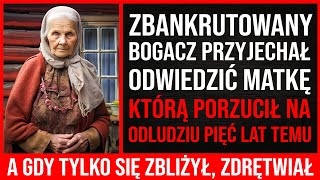 Zbankrutowany Bogacz Przyjeżdża Odwiedzić Swoją Matkę, Którą Porzucił Na Odludziu Pięć Lat Temu...