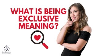 What Is Being Exclusive Meaning?