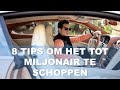 Miljonair worden doe je zo... 8 Tips om het tot miljonair te schoppen.