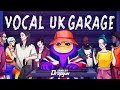 Vocal UK Garage (Sample Pack)