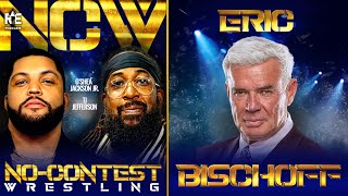 Eric Bischoff - 'No-Contest Wrestling' Podcast with O'Shea Jackson Jr & TJ Jefferson - Ep7