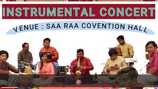 INSTRUMENTAL CONCERT @ SAA RAA CONVENTION HALL #thavil #saxophone #mandolin #tabla #rhythm #keyboard