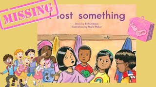 I Lost Something by Beth Johnson and Mark Weber / Story Time Read Aloud