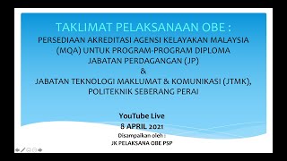 TAKLIMAT PELAKSANAAN OBE _ PERSEDIAAN AKREDITASI AGENSI KELAYAKAN MALAYSIA (MQA)