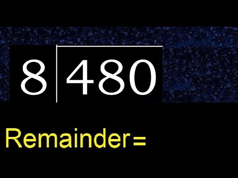 Divide 480 By 8 Remainder Division With 1 Digit Divisors How To