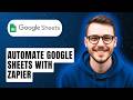 How To Automate Google Sheets With Zapier [2026 Guide]