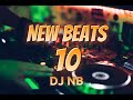 NEW BEATS 10 || DJ NB