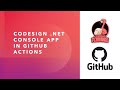 How to Sign  NET Console Application for Windows Using GitHub Actions