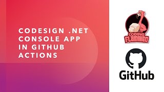 How to Sign NET Console Application for Windows Using GitHub Actions