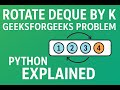 Rotate Deque By K | GeeksforGeeks Problem | Python Explained