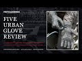 Five Urban glove review