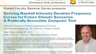 Oct 2015 - Deriving Rainfall Intensity Duration Frequency Curves for Future Climate Scenarios