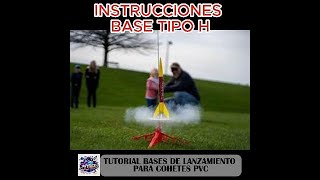 TUTORIAL DE CONSTRUCCIÓN DE BASES DE LANZAMIENTO DE COHETES EN PVC