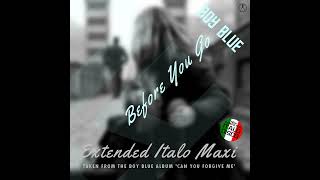 Boy Blue /  Before You Go (Extended Instr Classic Mix)