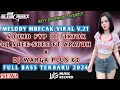 Dj Mr Blenk || MELODY BECAK VIRAL V.21 DJ APATUH X SUE-SUE X WARGA +62 SOUND FYP TIKTOK FUL BAS 2024